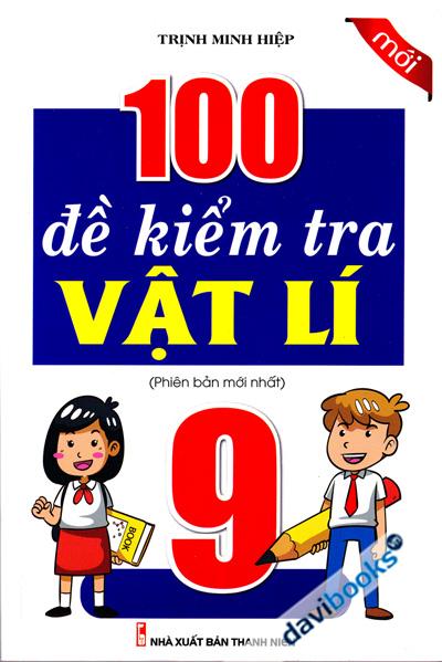 100 Đề Kiểm Tra Vật Lí 9