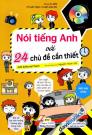 Nói Tiếng Anh Với 24 Chủ Đề Cần Thiết