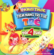 Khai Thác Tiềm Năng Trí Tuệ Trẻ - Tôi 4 Tuổi