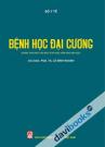 Bệnh Học Đại Cương Dùng Cho Đào Tạo Bác Sĩ Và Học Viên Sau Đại Học