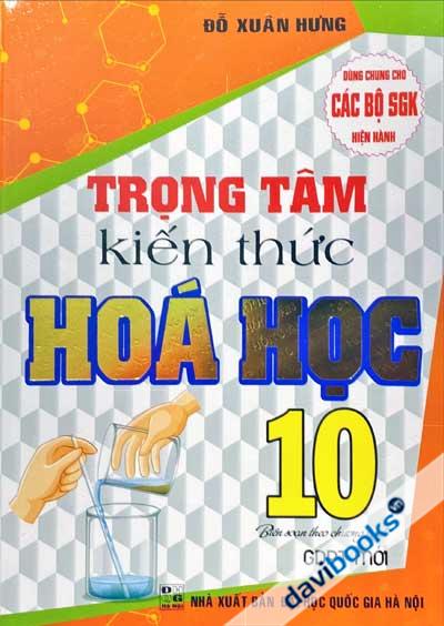 Trọng Tâm Kiến Thức Hóa Học 10 (Biên Soạn Theo Chương Trình GDPT Mới)