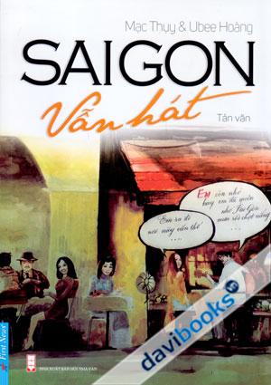 Sai Gon Vẫn Hát