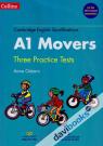 Cambridge English Qualifications A1 Movers - Three Practice Tests (Kèm CD)