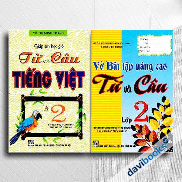 Combo Giúp Em Học Giỏi Từ Và Câu Tiếng Việt Lớp 2 + Vở Bài Tập Nâng Cao Từ Và Câu Lớp 2 (Theo Chương Trình Giáo Dục Phổ Thông Mới Định Hướng Phát Triển Năng Lực)