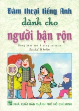 Đàm Thoại Tiếng Anh Dành Cho Người Bận Rộn - Giá Không Kèm CD
