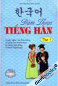 Đàm Thoại Tiếng Hàn (Tập 1)