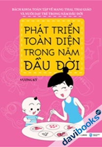 Phát Triển Toàn Diện Trong Năm Đầu Đời