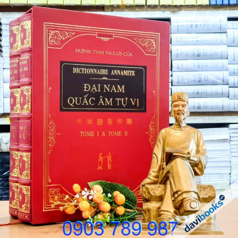 [S] Đại Nam Quấc Âm Tự Vị - Huỳnh Tịnh Của (Bản Giới Hạn 153/200)