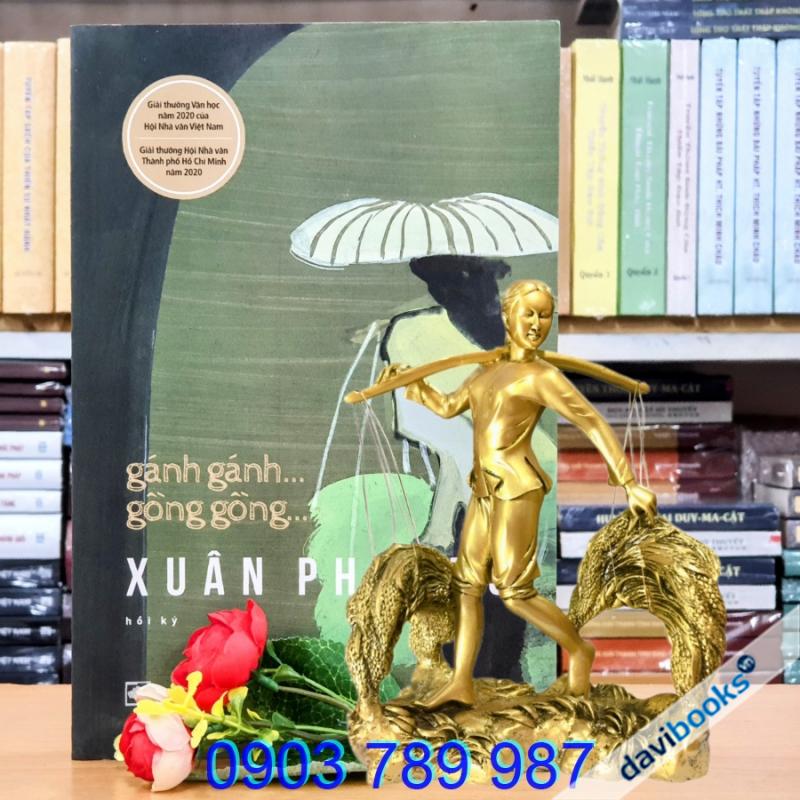 Hồi Ký: Gánh Gánh... Gồng Gồng... - Xuân Phượng