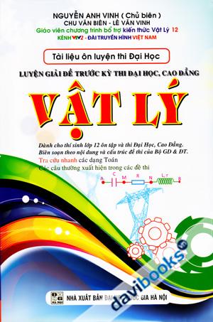 Tài Liệu Ôn Luyện Thi Đại Học Luyện Giải Đề Trước Kỳ Thi Đại Học Cao Đẳng Vật Lý