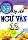 39 Bộ Đề Ngữ Văn 12