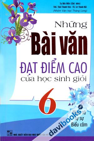 Những Bài Văn Đạt Điểm Cao Của Học Sinh Giỏi 6