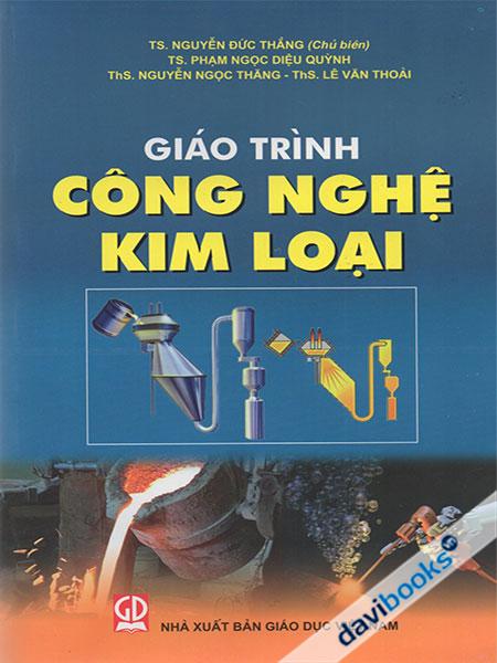 Giáo Trình Công Nghệ Kim Loại