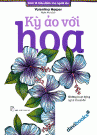 Kỳ Ảo Với Hoa - Tủ sách tô màu dành cho người lớn