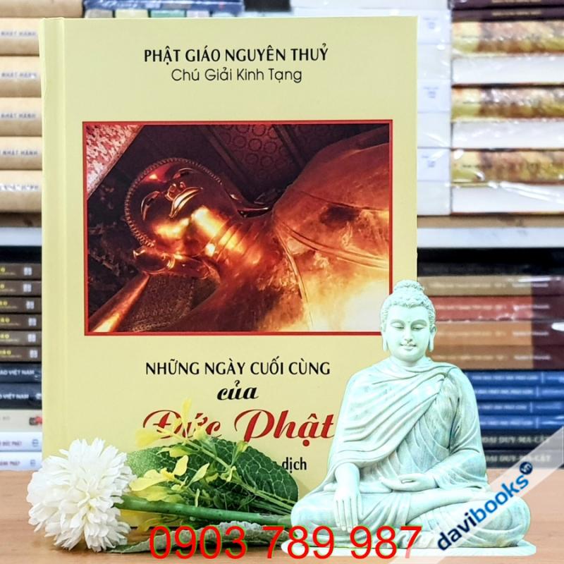 [Theravada] Những Ngày Cuối Cùng Của Đức Phật - Buddhaghosa