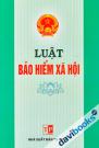 Luật Bảo Hiểm Xã Hội Hiện Hành (Sửa Đổi, Bổ Sung Năm 2015, 2018, 2019)
