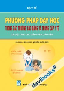 Phương Pháp Dạy Học Trong Các Trường Cao Đẳng Và Trung Cấp Y Tế
