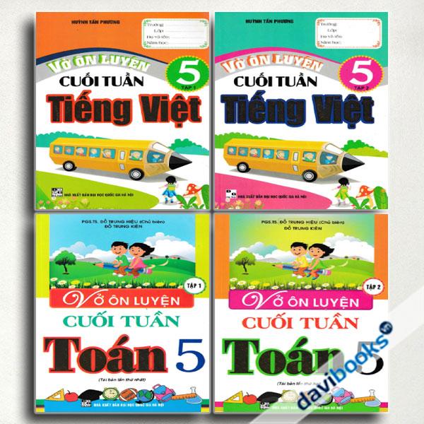 Combo Vở Ôn Luyện Cuối Tuần Toán 5 + Vở Ôn Luyện Cuối Tuần Tiếng Việt Lớp 5 (Bộ 4 Cuốn)