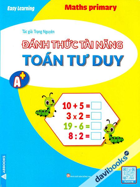Đánh Thức Tài Năng - Toán Tư Duy A+