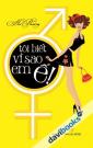 Tôi Biết Vì Sao Em Ế