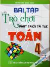 Bài Tập Và Trò Chơi Phát Triển Trí Tuệ Toán Lớp 4 (Bộ SGK Hiện Hành)
