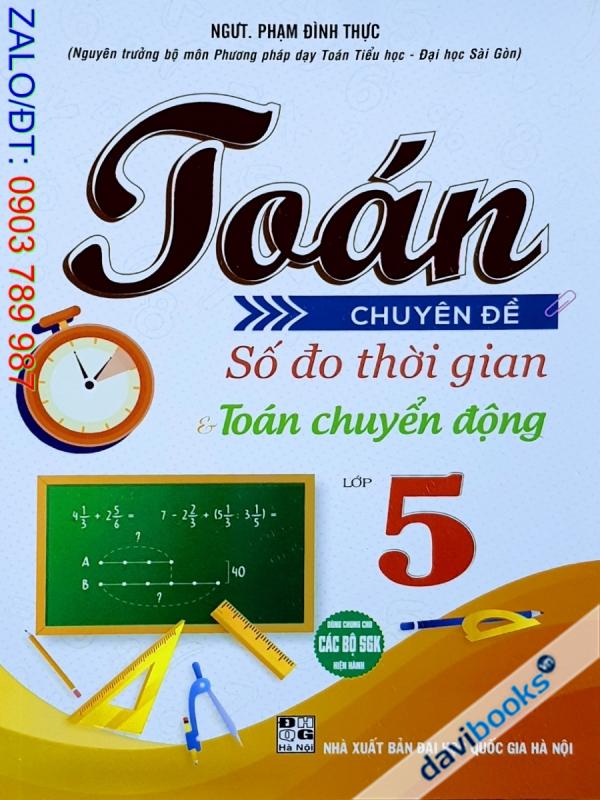 Toán Chuyên Đề Số Đo Thời Gian Và Toán Chuyển Động Lớp 5 (Bộ SGK Hiện Hành)