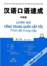 Luyện Nói Tiếng Trung Quốc Cấp Tốc Trình Độ Trung Cấp (Quét Mã Nghe MP3)