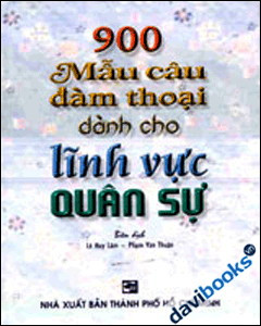 900 mẫu câu đàm thoại dành cho lĩnh vực quân sự 