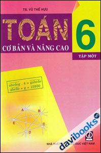 Toán Cơ Bản Và Nâng Cao 6 Tập 1