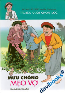 Truyện Cười Chọn Lọc - Mưu Chồng Mẹo Vợ