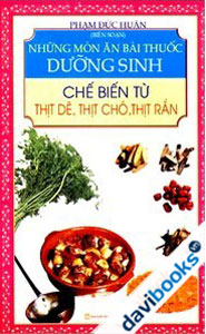 Những Món Ăn Bài Thuốc Dưỡng Sinh Chế Biến Từ Thịt Dê, Thịt Chó, Thịt Rắn