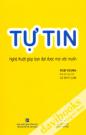 Tự Tin Nghệ Thuật Giúp Bạn Đạt Được Mọi Ước Muốn