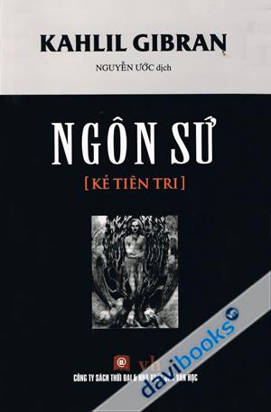 Ngôn Sứ Kẻ Tiên Tri - Kahlil Gibran