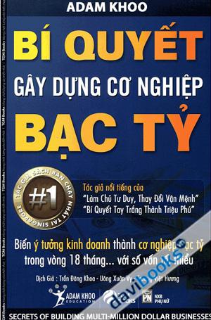 Bí Quyết Gây Dựng Cơ Nghiệp Bạc Tỷ