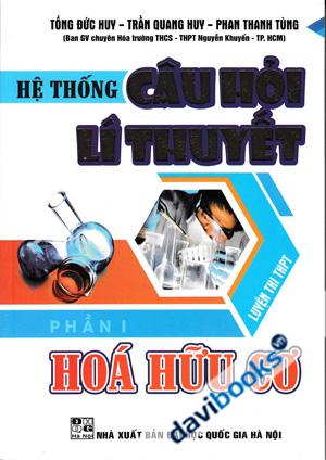 Hệ Thống Câu Hỏi Lí Thuyết Phần I Hóa Hữu Cơ