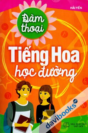 Đàm Thoại Tiếng Hoa Học Đường