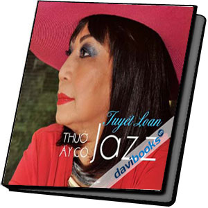 Thuở Ấy Có Jazz Tuyết Loan