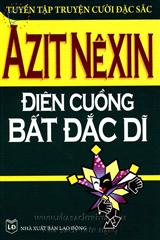 Điên Cuồng Bất Đắc Dĩ Tuyển Tập Truyện Cười Đặc Sắc