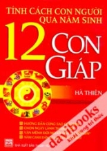 Tính Cách Con Người Qua Năm Sinh - 12 Con giáp