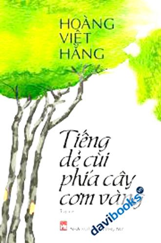 Tiếng Dẻ Cùi Phía Cây Cơm Vàng