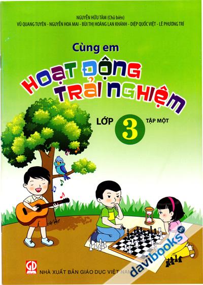 Cùng Em Hoạt Động Trải Nghiệm Lớp 3 Tập 1