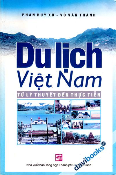 Du Lịch Việt Nam Từ Lý Thuyết Đến Thực Tiễn