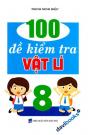 100 Đề Kiểm Tra Vật Lí 8