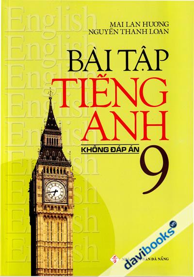 Bài Tập Tiếng Anh 9 Không Đáp Án