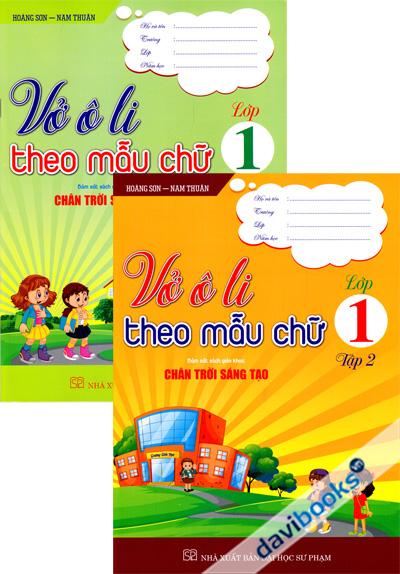 Vở Ô Li Theo Mẫu Chữ Lớp 1 (Tập 1 Tập 2 - Chân Trời Sáng Tạo)