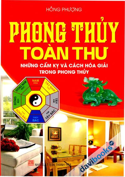 Phong Thủy Toàn Thư - Những Cấm Kỵ Và Cách Hóa Giải Trong Phong Thủy
