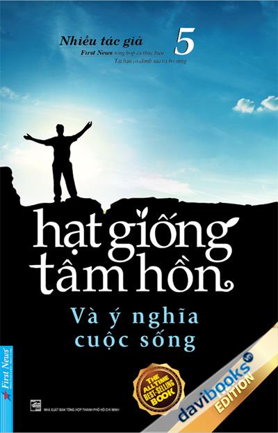 Hạt Giống Tâm Hồn 5 Và Ý Nghĩa Cuộc Sống