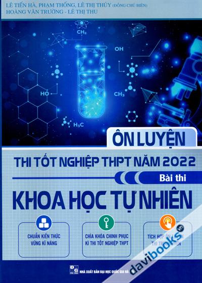 Ôn Luyện Thi Tốt Nghiệp THPT Năm 2022 Môn Khoa Học Tự Nhiên