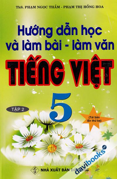 Hướng Dẫn Học Và Làm Bài Làm Văn Tiếng Việt 5 Tập 2 