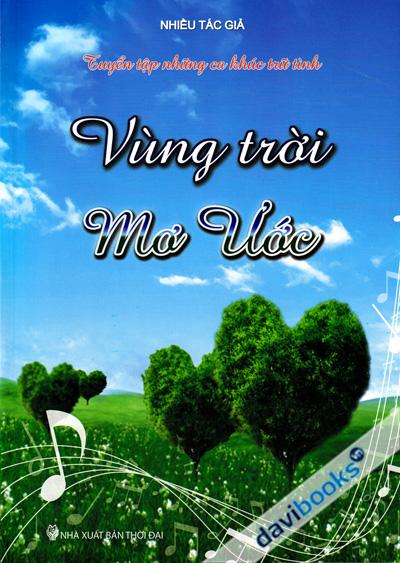 Tuyển Tập Những Ca Khúc Trữ Tình - Vùng Trời Mơ Ước
